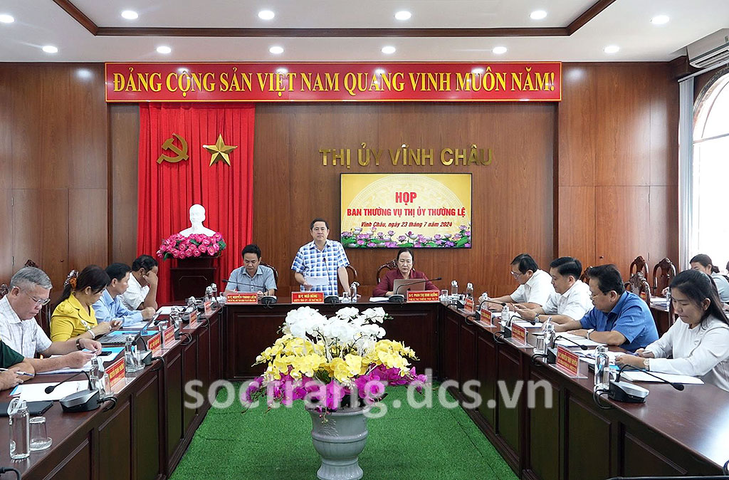 Ban Thường vụ Thị ủy Vĩnh Châu chỉ đạo triển khai thực hiện đồng bộ các nhiệm vụ chính trị